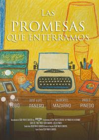 Cortometraje Las Promesas que Enterramos