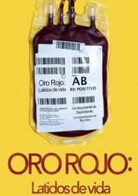 Oro rojo: Latidos de vida