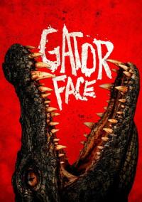 Pelicula Gator Face