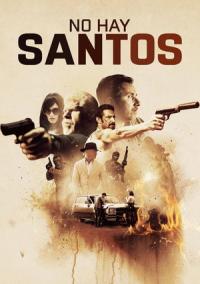 Pelicula No hay santos