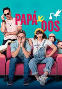 Pelicula Papá x dos