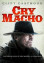 Cry Macho