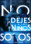 No dejes a los niños solos