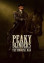 Peaky Blinders - The Immortal Man
