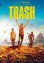 Trash: Ladrones de Esperanza