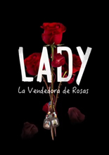 Lady, la vendedora de rosas