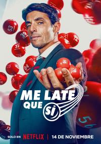 Me late que si