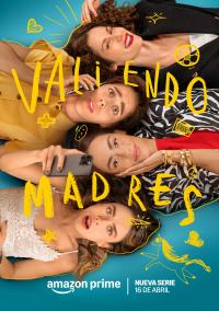 Serie Valiendo Madres